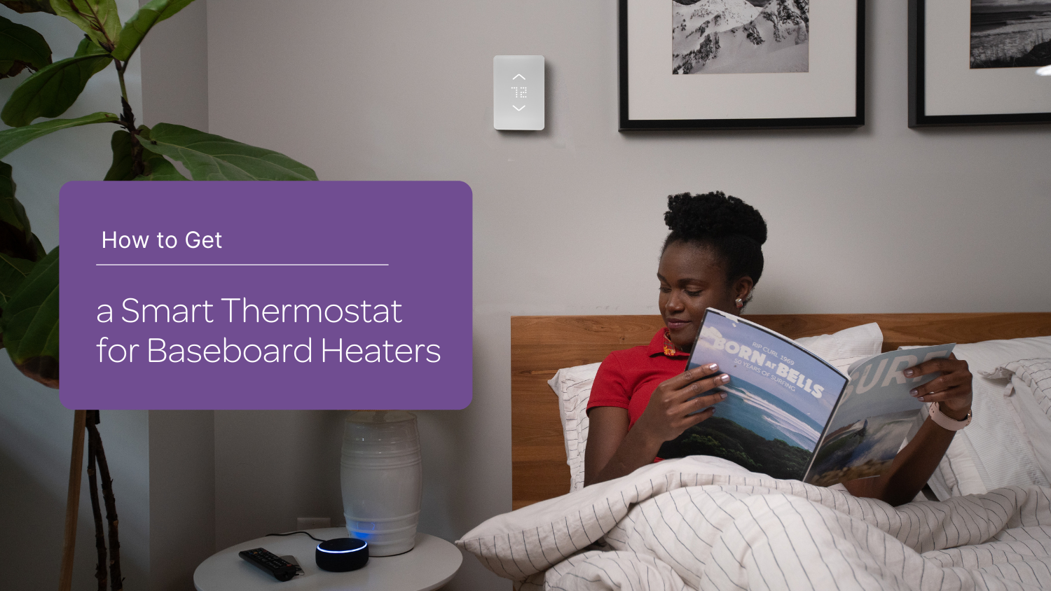 How to Get a Smart Thermostat for Baseboard Heaters