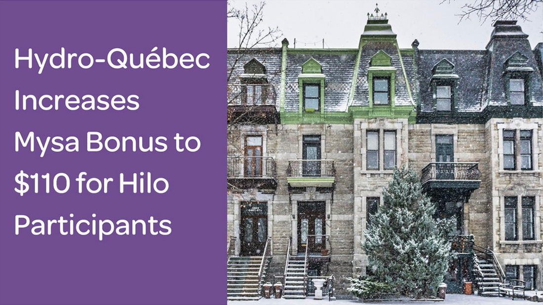 Hydro-Québec Increases Mysa Bonus to $110 for Hilo Participants
