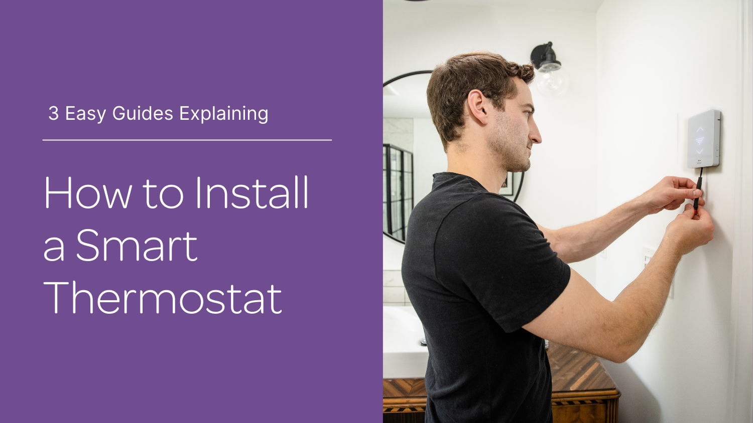 electrician showing how to install a smart thermostat