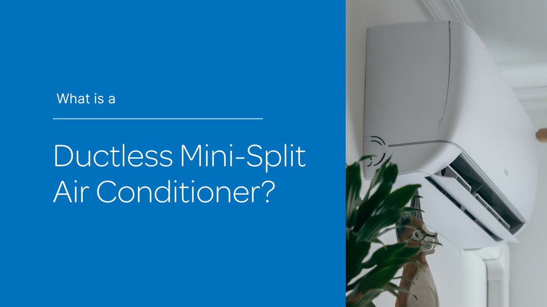 What is a Ductless Mini-Split AC
